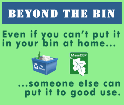 Beyond the Bin: Even if you can't put it in your bin at home, someone else can put it to good use.