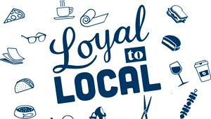 Loyal to Local